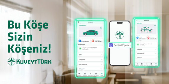 Kuveyt Türk Mobil’de Araç ve Konut İşlemleri Tek Ekranda 