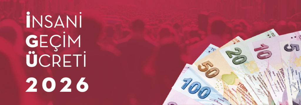 İGİAD'ın 2026 asgari geçim ücret tavsiyesi 44.217 TL oldu