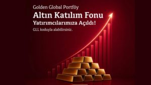 gll altın katılım fonu Golden global portföy